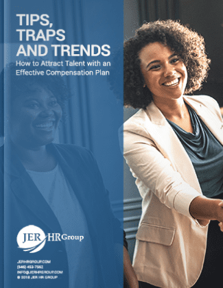 TIPS, TRAPS AND TRENDS: How to Attract Talent with an Effective Compensation Plan